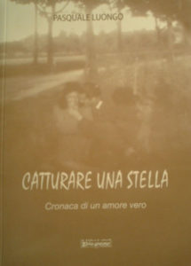 Catturare una Stella - Cronaca di un amore vero